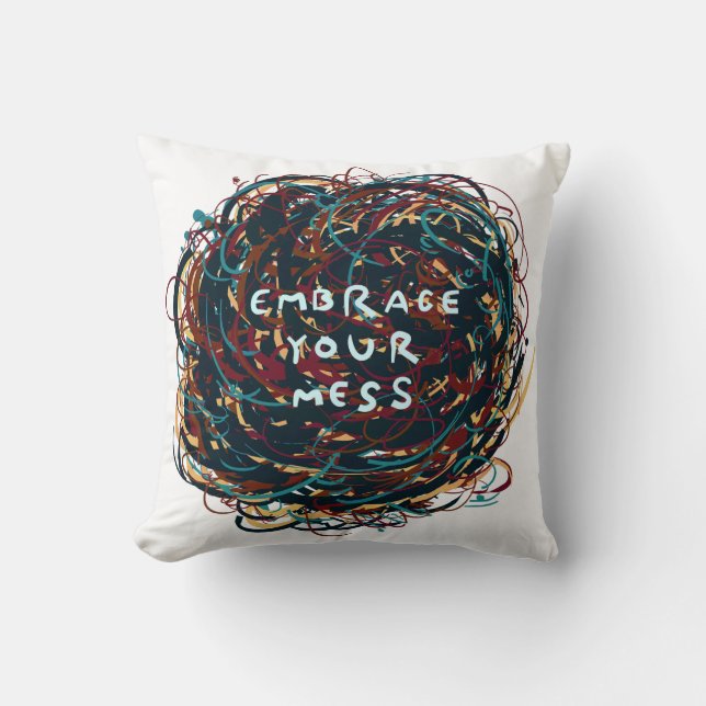 Begreifen Sie Ihr Chaos Kissen (Vorderseite)