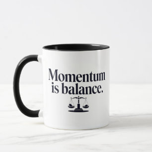 Begründung "Momentum is Balance"— Typografie Tasse