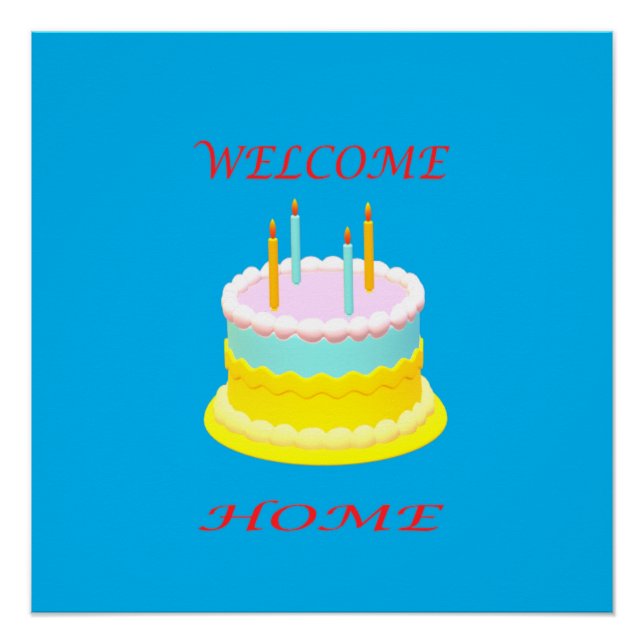 Begrüßen Sie die Zuhause in Meeresblau mit Kuchen Poster (Vorderseite)