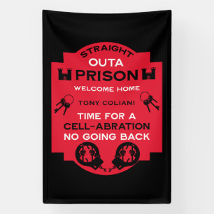 Begrüßung der Zuhause aus dem Gefängnis Banner