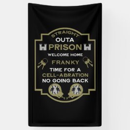 Begrüßung der Zuhause aus dem Gefängnis Banner