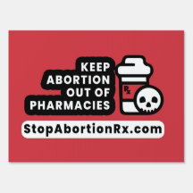 "Behalt Abortion Out" Zeichen 18x24" StoppAbortion
