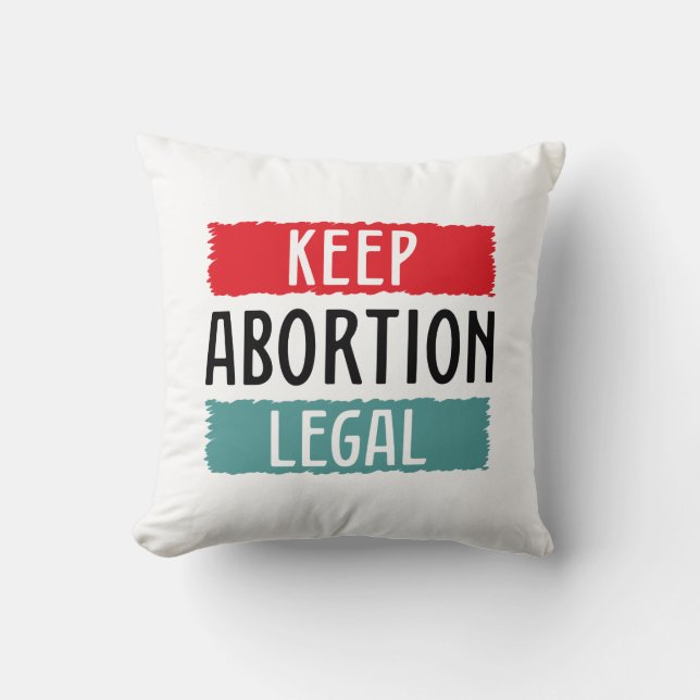 Behalt Abtreibung Legal Kissen (Vorderseite)