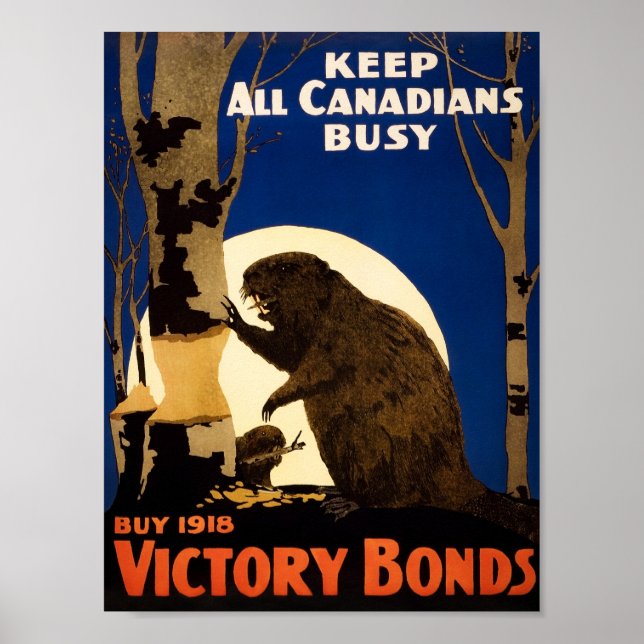 Behalt allen Kanadiern beschäftigt - Biber WW1 Pro Poster (Vorne)