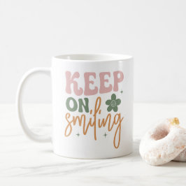 Behalt auf dem Lächeln inspirierender Zitate Kaffeetasse