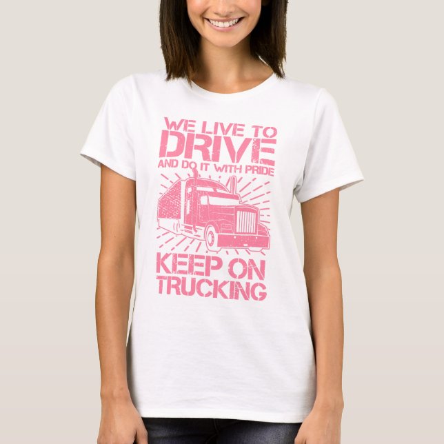 Behalt auf LKWing 18 Wheeler Pink T - Shirt (Vorderseite)