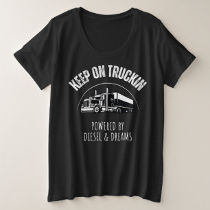 Behalt auf Truckin’ Powered by Diesel & Dreams Große Größe T-Shirt