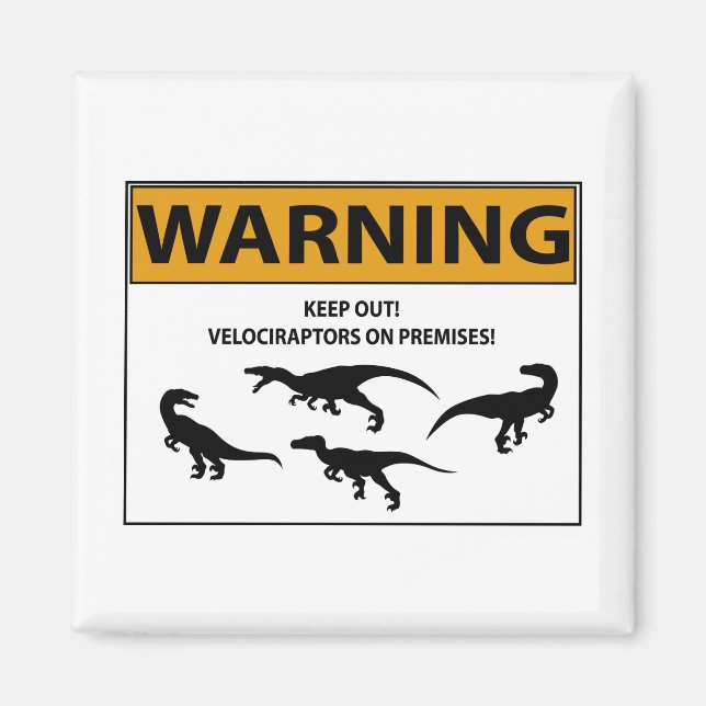 Behalt aus! Velociraptor-Zeichen Magnet (Vorne)