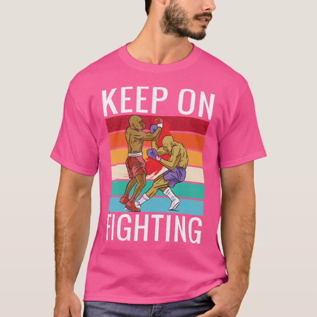Behalt beim Kampf gegen den Boxer T-Shirt (Vorderseite)