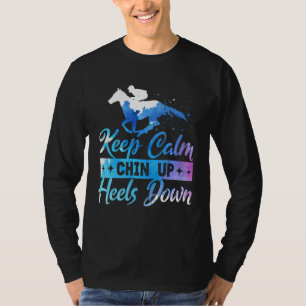 Behalt Beruhigung Chin Auf Heelsen Reitpferde T-Shirt