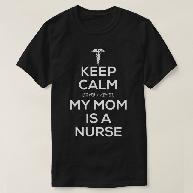 Behalt Beruhigung meine Mama ist eine Krankenschwe T-Shirt (Design vorne)