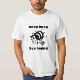 Behalt beschäftigt sein glücklich Besetze Motivier T-Shirt