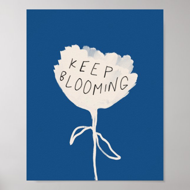 Behalt blühender inspirierender Zitat Navy Blau We Poster (Vorne)