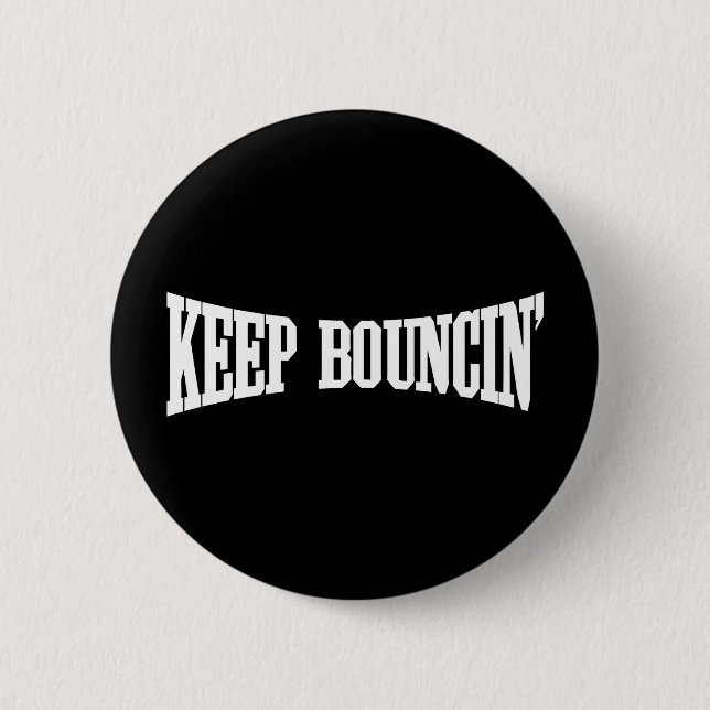 Behalt Bouncin' Button (Vorderseite)
