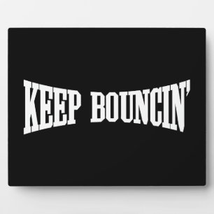 Behalt Bouncin' Fotoplatte
