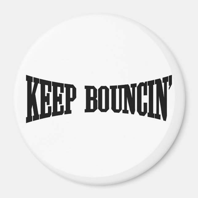 Behalt Bouncin' Magnet (Vorne)