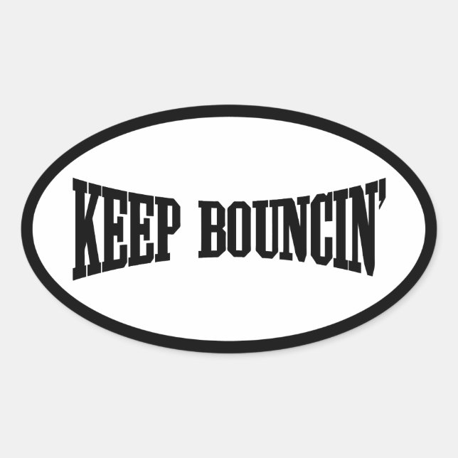 Behalt Bouncin' Ovaler Aufkleber (Vorderseite)