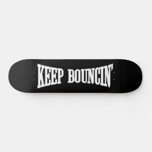 Behalt Bouncin' Skateboard