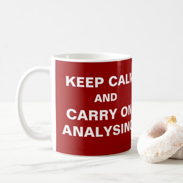 Behalt Calm Analyst Funny Analyst Quote Office Kaffeetasse (Mit Donut)