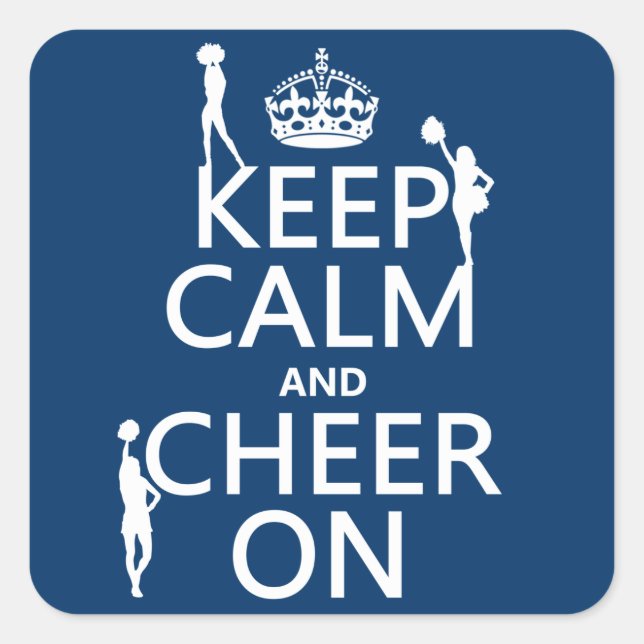 Behalt Calm and Cheer On (Cheerleader)(beliebige F Quadratischer Aufkleber (Vorderseite)