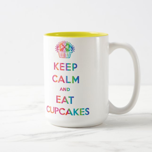 Behalt Calm and Eat Cupcakes Regenbogen Tasse (Rechts)