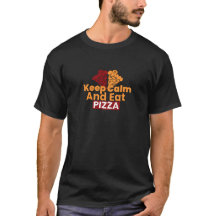 "Behalt Calm and Eat Pizza: Life's Cheesy Solution