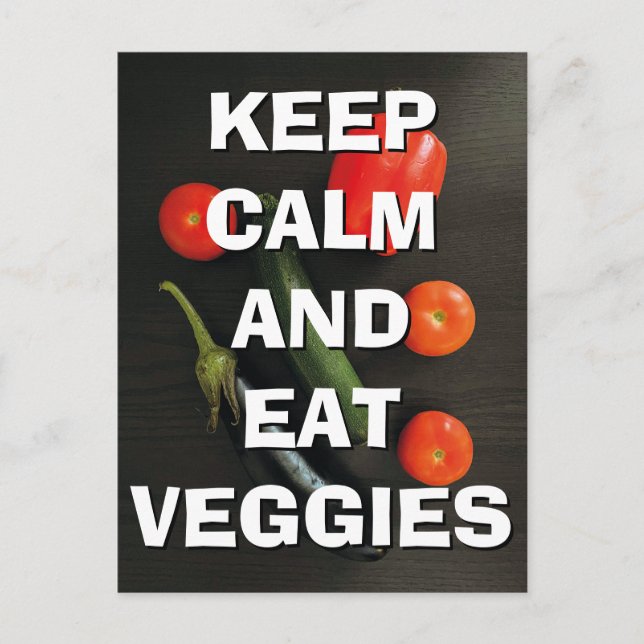 Behalt Calm and Eat Veggies Postcard Postkarte (Vorderseite)