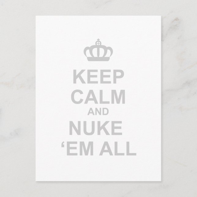 Behalt Calm and Nuke Em All - Diktator War Funny Postkarte (Vorderseite)
