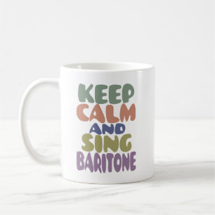 BEHALT CALM AND SING BARITONE RETRO FARBEN KAFFEETASSE