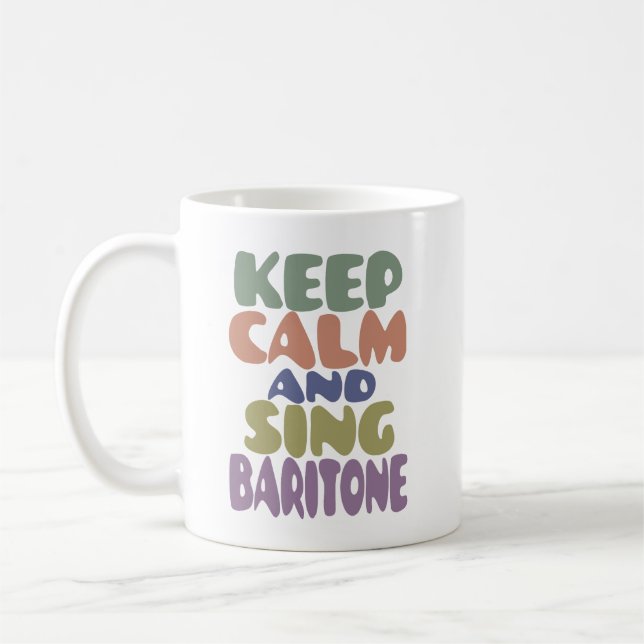 BEHALT CALM AND SING BARITONE RETRO FARBEN KAFFEETASSE (Links)