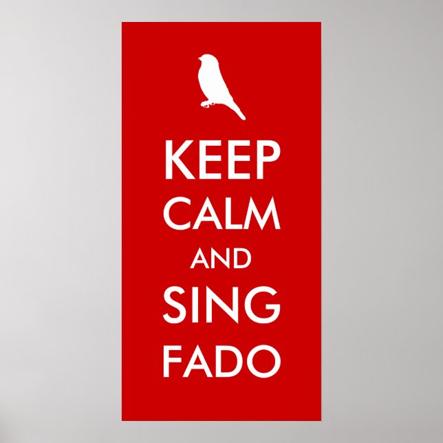 BEHALT CALM AND SING FADO POSTER (Vorne)
