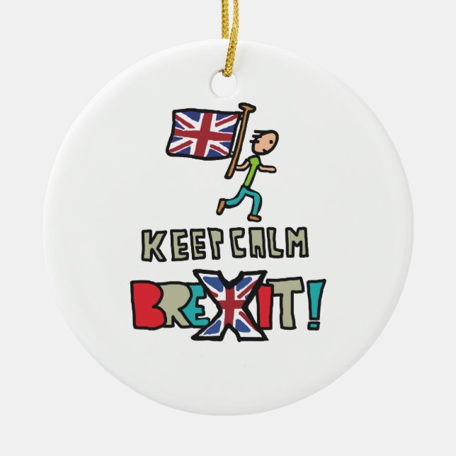 Behalt Calm Brexit Keramik Ornament (Vorne)