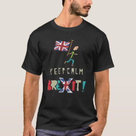 Behalt Calm Brexit T-Shirt