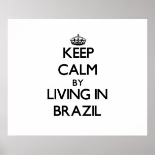 Behalt Calm by Living in Brasilien Poster