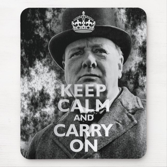 Behalt Calm & Carry on Winston Churchill Mousepad (Vorne)
