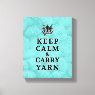 Behalt Calm Carry Yarn ・ Craft Room Leinwanddruck