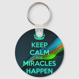 BEHALT CALM COZ MIRACLES PASSIERT SCHLÜSSELANHÄNGER