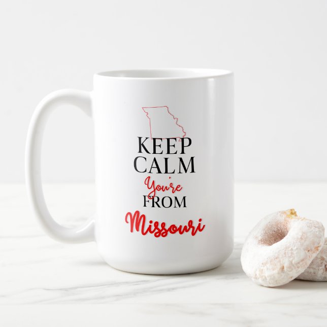 Behalt Calm Du bist aus Missouri Kaffeetasse (Mit Donut)