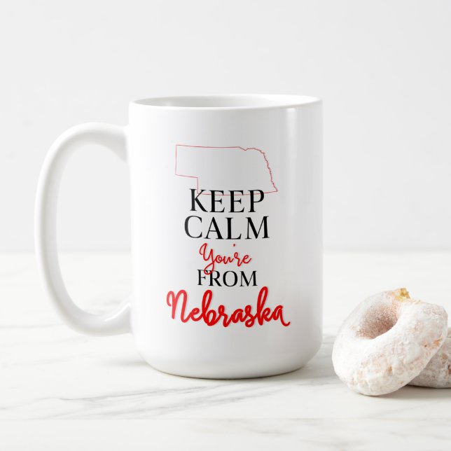Behalt Calm Du bist aus Nebraska Kaffeetasse (Mit Donut)
