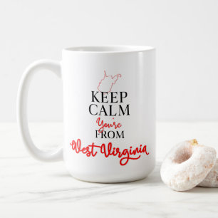 Behalt Calm Du bist aus West Virginia Kaffeetasse