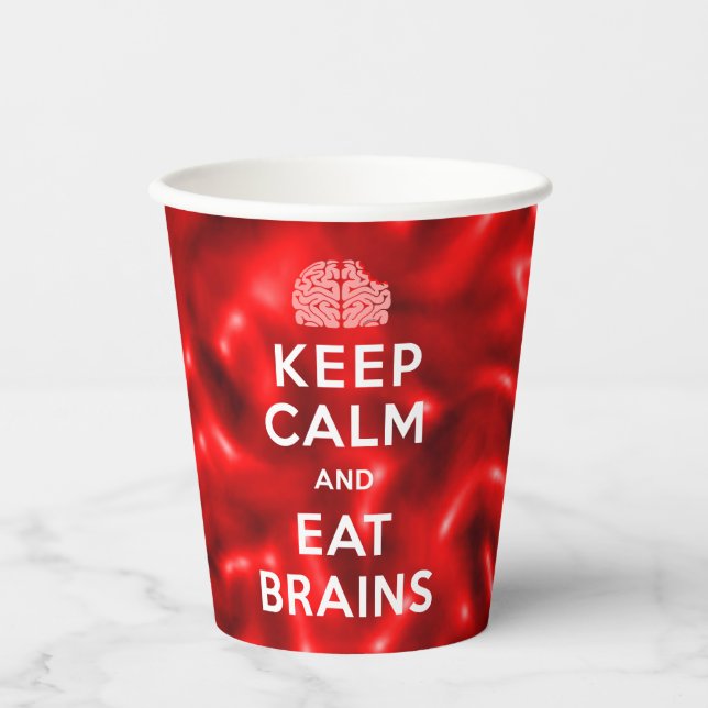Behalt Calm Eat Brains Pappbecher (Vorderseite)