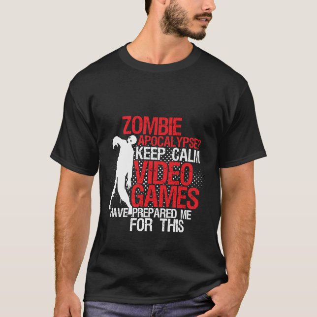 Behalt Calm Funny Gamers T - Shirt Zombie Apokalyp (Vorderseite)