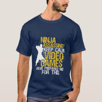 Behalt Calm Funny Geeks und Gamers Ninja T - Shirt
