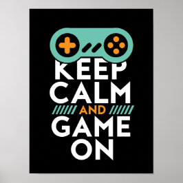 Behalt Calm Game On Poster für Videospiele Geek