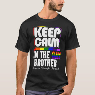 Behalt Calm Gay Brother Pride Flag Lgbtq Lgbt Ally T-Shirt