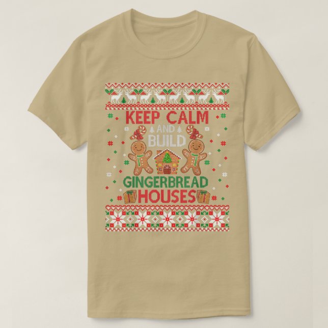 Behalt Calm Gingerbread Houses Baking Ugy Weihnach T-Shirt (Design vorne)