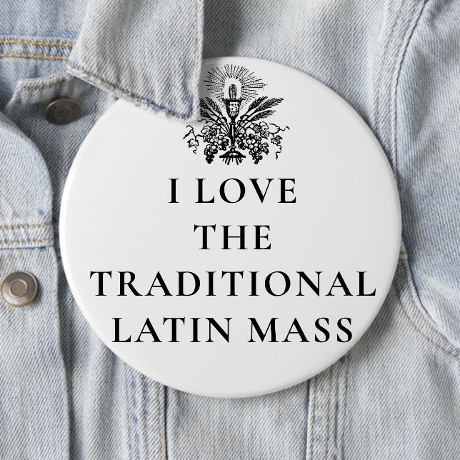 BEHALT CALM GO ZUR LATIN MASS RELIGIOUS CATHOLIC BUTTON (Beispiel)