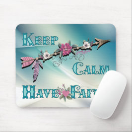 Behalt Calm haben Faith Mouse Pad Mousepad