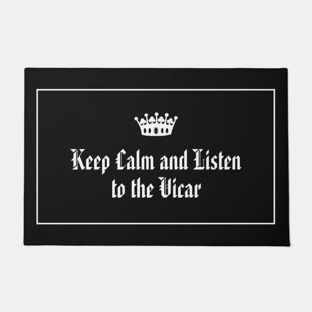 Behalt Calm Hören Sie die Vicar Funny Church Doorm Fußmatte (Vorderseite)