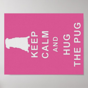 BEHALT CALM HUG DER MOPS POSTER GEBURTSTAG GEGEBEN